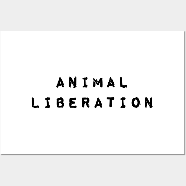 animal liberation Wall Art by sloganeerer